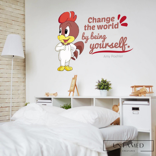 Change the World by Being Yourself Chicken Nursery Decor