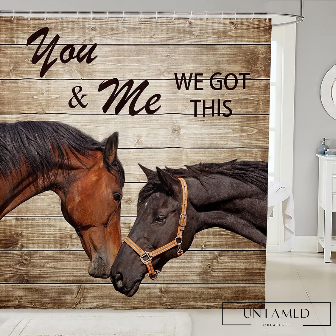 You and Me We Got This Horse Bathroom Curtain